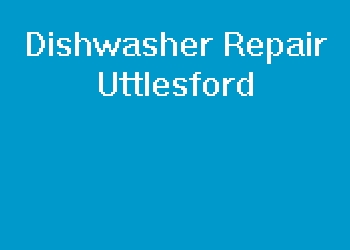 Dishwasher Repair Uttlesford