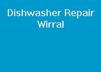 Dishwasher Repair Wirral
