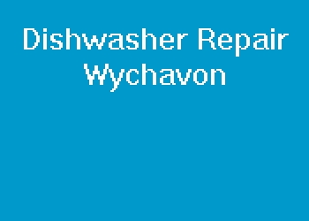 Dishwasher Repair Wychavon