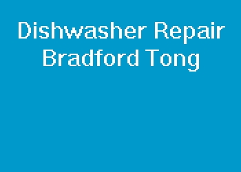 Dishwasher Repair Bradford Tong