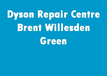 Dyson Repair Centre Brent Willesden Green