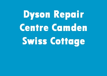 Dyson Repair Centre Camden Swiss Cottage