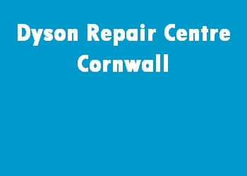 Dyson Repair Centre Cornwall