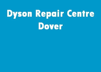 Dyson Repair Centre Dover