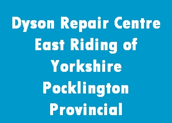 Dyson Repair Centre East Riding of Yorkshire Pocklington Provincial