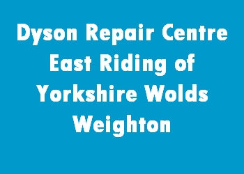 Dyson Repair Centre East Riding of Yorkshire Wolds Weighton