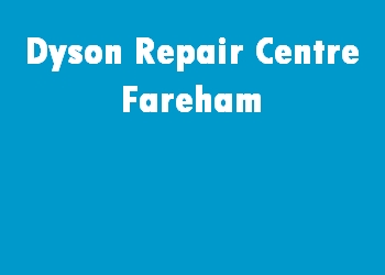 Dyson Repair Centre Fareham