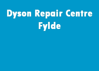 Dyson Repair Centre Fylde