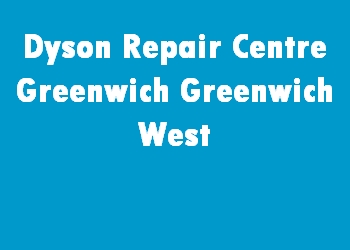Dyson Repair Centre Greenwich Greenwich West