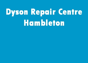 Dyson Repair Centre Hambleton