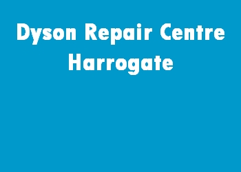 Dyson Repair Centre Harrogate