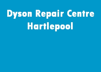 Dyson Repair Centre Hartlepool