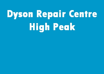 Dyson Repair Centre High Peak