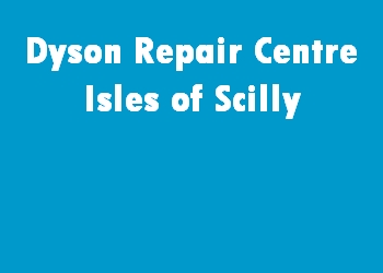 Dyson Repair Centre Isles of Scilly