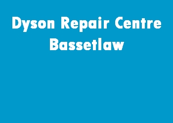 Dyson Repair Centre Bassetlaw