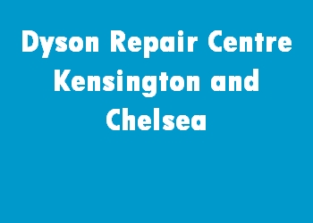 Dyson Repair Centre Kensington and Chelsea