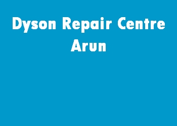 Dyson Repair Centre Arun