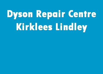 Dyson Repair Centre Kirklees Lindley