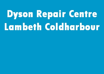 Dyson Repair Centre Lambeth Coldharbour