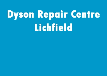 Dyson Repair Centre Lichfield