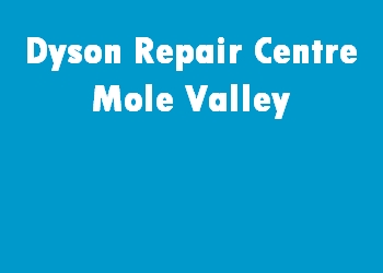 Dyson Repair Centre Mole Valley