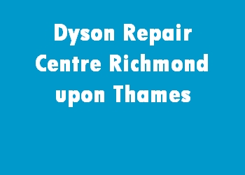 Dyson Repair Centre Richmond upon Thames