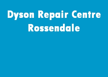 Dyson Repair Centre Rossendale