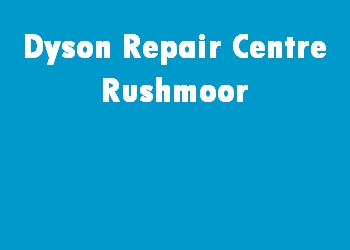 Dyson Repair Centre Rushmoor