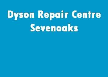 Dyson Repair Centre Sevenoaks