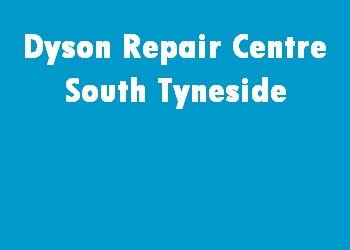 Dyson Repair Centre South Tyneside