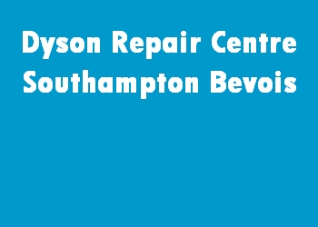 Dyson Repair Centre Southampton Bevois