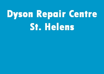 Dyson Repair Centre St. Helens