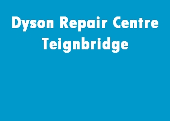 Dyson Repair Centre Teignbridge