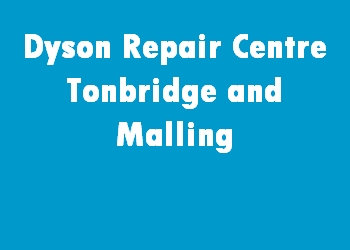 Dyson Repair Centre Tonbridge and Malling