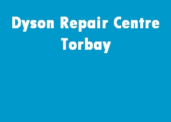 Dyson Repair Centre Torbay
