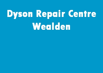 Dyson Repair Centre Wealden