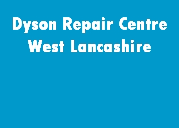 Dyson Repair Centre West Lancashire