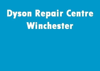 Dyson Repair Centre Winchester