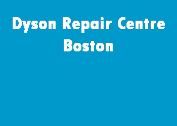 Dyson Repair Centre Boston