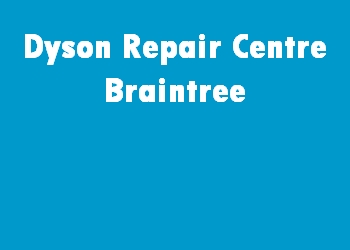 Dyson Repair Centre Braintree