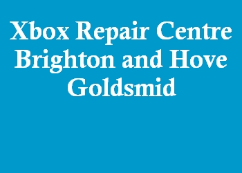 Xbox Repair Centre Brighton and Hove Goldsmid