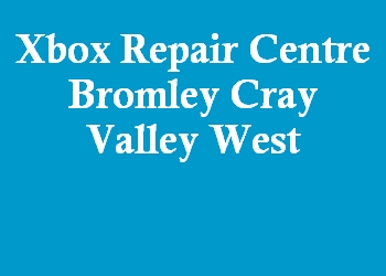Xbox Repair Centre Bromley Cray Valley West