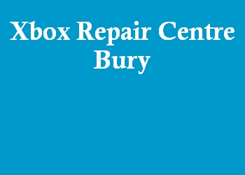 Xbox Repair Centre Bury