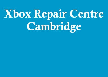Xbox Repair Centre Cambridge