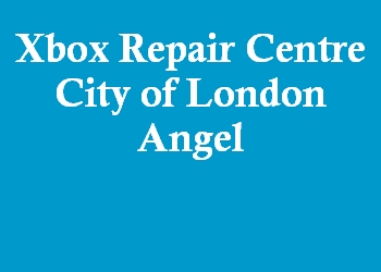 Xbox Repair Centre City of London Angel