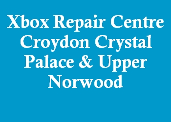 Xbox Repair Centre Croydon Crystal Palace & Upper Norwood