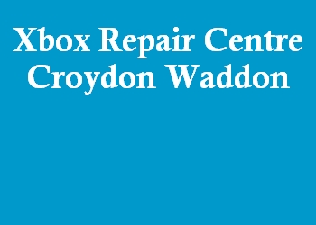 Xbox Repair Centre Croydon Waddon