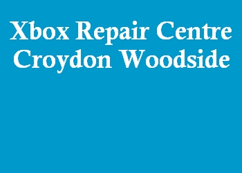 Xbox Repair Centre Croydon Woodside