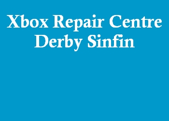 Xbox Repair Centre Derby Sinfin