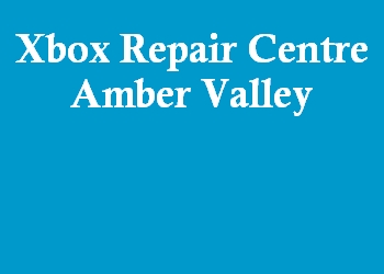 Xbox Repair Centre Amber Valley